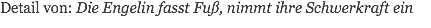 Detail von: Die Engelin fasst Fuß, nimmt ihre Schwerkraft ein