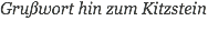 Grußwort hin zum Kitzstein